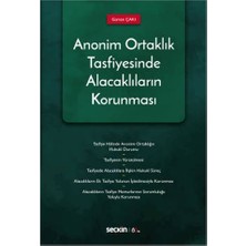 Seçkin Anonim Ortaklık Tasfiyesinde Alacakların Korunması Gamze Çaki 2020/02