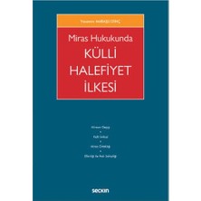  miras hukukunda külli halefiyet ılkesi yasemin maraşlı dinç 2021/10
