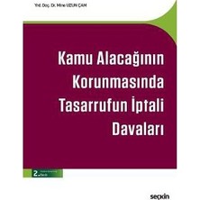 Seçkin Kamu Alacağının Korunmasında Tasarrufun İptali Davaları 2. Baskı Mine Uzun Çam 2017/03