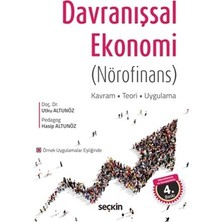 Seçkin Davranişsal Ekonomi (Nörofinans) 4.Baskı Utku Altunöz 4 2019/07