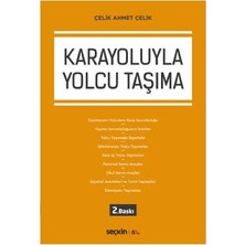 Seçkin Karayoluyla Yolcu Taşıma (2. Baskı) Çelik Ahmet Çelik 2019/11