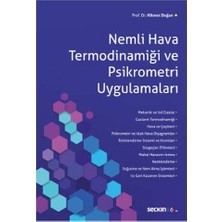 Seçkin Nemli Hava Termodinamiği ve Psikrometri Uygulamaları Hikmet Doğan 9 2020/01