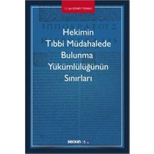 Seçkin Hekimin Tıbbi Müdahalede Bulunma Yükümlülüğünün Sınırları Işıl Güney Tunalı 1 2020/02