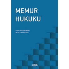 Seçkin Memur Hukuku Prof. Dr. Oğuz Sancakdar,Doç. Dr. Lale Burcu Önüt 1. Baskı, Kasım 2024