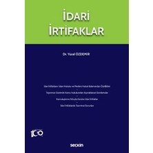 Seçkin İdari İrtifaklar Dr. Yücel Özdemir 1. Baskı, Temmuz 2023