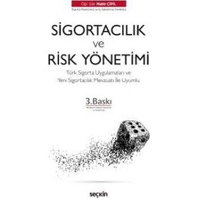 Seçkin Sigortacılık Ve Risk Yönetimi (3.Baskı) Mahir Çipil 3 2019/08