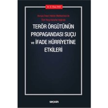  avrupa ınsan hakları mahkemesi ile türk yargı kararları ışığında terör örgütünün propagandası suçu ve ıfade hürriyetine etkileri z. özen ınci 2022/03