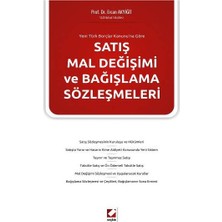  satış mal değişimi ve bağışlama sözleşmeleri ercan akyiğit 2011/08