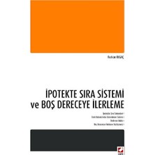 Seçkin İpotekte Sıra Sistemi ve Boş Dereceye İlerleme Furkan Olgaç 2014/04