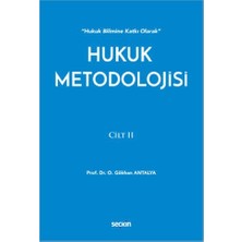  hukuk metodolojisi cilt : 2 o. gökhan antalya 2021/01