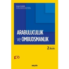  arabuluculuk ve ombudsmanlık ferhat yıldırım 2. baskı, temmuz 2023
