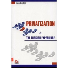 Seçkin Privatization - The Turkish Eperince Coşkun Can Aktan 2008/03