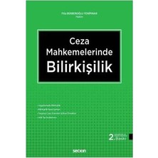 Seçkin Ceza Mahkemelerinde Bilirkişilik (2. Baskı) Filiz B.Yenipınar 2018/10