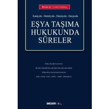  eşya taşıma hukukunda süreler dursun al 2020/01