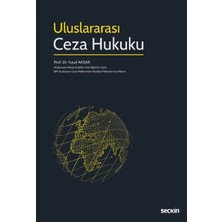  uluslararası ceza hukuku prof. dr. yusuf aksar eylül 2022 / 1. baskı