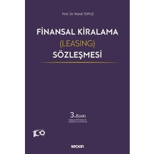  finansal kiralama (leasing) sözleşmesi prof. dr. murat topuz 3. baskı, ağustos 2023