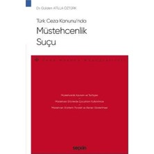 Seçkin Türk Ceza Kanunu'nda Müstehcenlik Suçu - Ceza Hukuku Monografileri Gülden Atilla Öztürk 2021/05