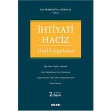 Seçkin İhtiyati Haciz Usul - Uygulama (2.Baskı) Filiz Berberoğlu Yenipınar 114 2021/07