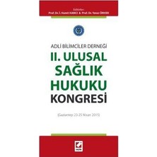 Seçkin II Ulusal Sağlık Hukuku Kongresi İ. Hamit Hancı 2015/12