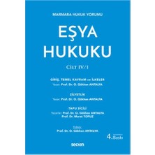  eşya hukuku cilt:4/1 4.baskı o. gökhan antalya 2021/10