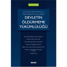  avrupa ınsan hakları mahkemesi ve anayasa mahkemesi kararları ışığında devletin öldürmeme yükümlülüğü ırfan tüner 2021/01