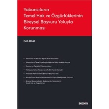 Seçkin Yabancıların Temel Hak ve Özgürlüklerinin Bireysel Başvuru Yoluyla Korunması Fatih Solak 2021/01