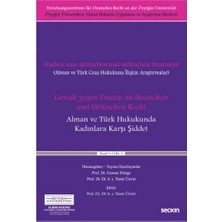  gewalt gegen frauen ım deutschen und türkischen recht alman ve türk hukukunda kadınlara karşı şiddet prof. dr. yener ünver 2022/6