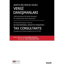 Seçkin Arafta Bir Meslek Grubu : Vergi Danışmanları Funda Başaran Yavaşlar 2017/10
