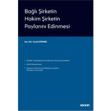  bağlı şirketin hakim şirketin paylarını edinmesi ısmail dönmez 2022/01