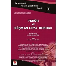 Seçkin Terör ve Düşman Ceza Hukuku Yener Ünver 2008/01