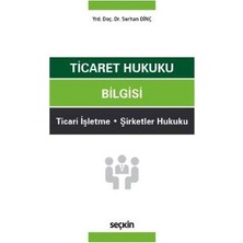  ticaret hukuku bilgisi serhan dinç 2017/05