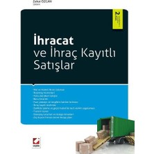 Seçkin İhracat ve İhraç Kayıtlı Satışlar (2. Baskı) Zekai Özcan 2012/04