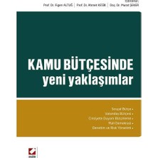 Seçkin Kamu Bütçesinde Yeni Yaklaşımlar Figen Altuğ 2013/04