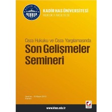 Seçkin Ceza Hukuku ve Ceza Yargılamasında, Son Gelişmeler Semineri Süheyl Donay 2013/07