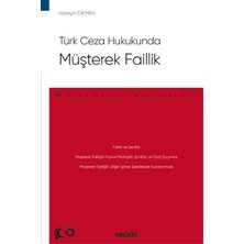  türk ceza hukukunda müşterek faillik - ceza hukuku monografileri - hüseyin dikmen 1. baskı, ocak 2023