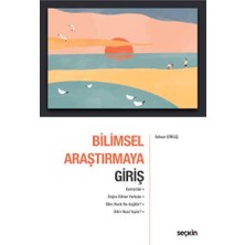  bilimsel araştırmaya giriş kavramlar - doğru bilinen yanlışlar bilim nedir ne değildir? bilim nasıl yapılır? adnan erkuş 2022/02