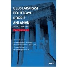 Seçkin Uluslararası Politikayı Doğru Anlamak Doç. Dr. Fikret Birdişli 2022/5