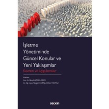 Seçkin İşletme Yönetiminde Güncel Konular ve Yeni Yaklaşımlar Kavram ve Uygulamalar Doç. Dr. İlkay Karaduman (Editör), Dr. Öğr. Üyesi Nurgün Komşuoğlu Yılmaz (Editör) Ağustos 2022 / 1. Baskı