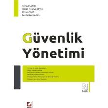 Seçkin Güvenlik Yönetimi (3. Baskı) Turgut Göksu 2011/10