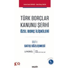 Seçkin Türk Borçlar Kanunu Şerhi Özel Borç İlişkileri Prof. Dr. Haluk Nami Nomer,Prof. Dr. Baki İlkay Engin 8. Bas Şubat 2024