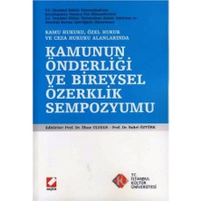 Seçkin Kamunun Önderliği Ve Bireysel Özerklik Sempozyumu /B İlhan Ulusan 2009/04