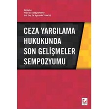 Seçkin Ceza Yargılama Hukukunda Son Gelişmeler Semp. Süheyl Donay 2016/05