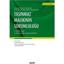 Seçkin Yargıtay Kararları Eşliğinde Komşuluk Hukukundan Kaynaklanan Taşınmaz Malikinin Sorumluluğu Erhan Günay 2017/01
