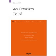 Seçkin Adi Ortaklıkta Temsil - Borçlar Hukuku Monografileri - Erdoğan Kaya 2022/01