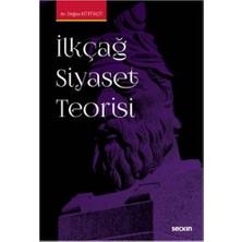 Seçkin İlkçağ Siyaset Teorisi Doğan Kütükçü 3 2021/04