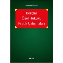Seçkin Borçlar Özel Hukuku Pratik Çalışmaları Hayrunnisa Özdemir 2021/01