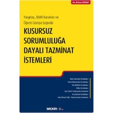  kusursuz sorumluluğa dayalı tazminat ıstemleri erhan günay 128 2020/03