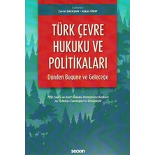  türk çevre hukuku ve politikaları zerrin savaşan 2 2021/02