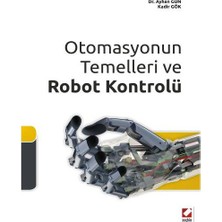 Seçkin Otomasyonun Temelleri Ve Robot Kontrolü Ayhan Gün 2011/10