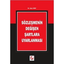  sözleşmenin değişen şartlara uyarlanması ayşe arat 2006/12